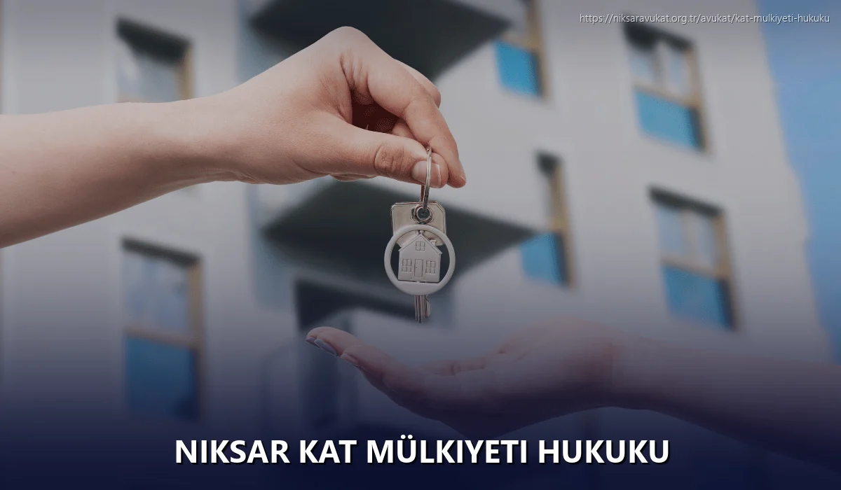 Niksar Kat Mülkiyeti Hukuku